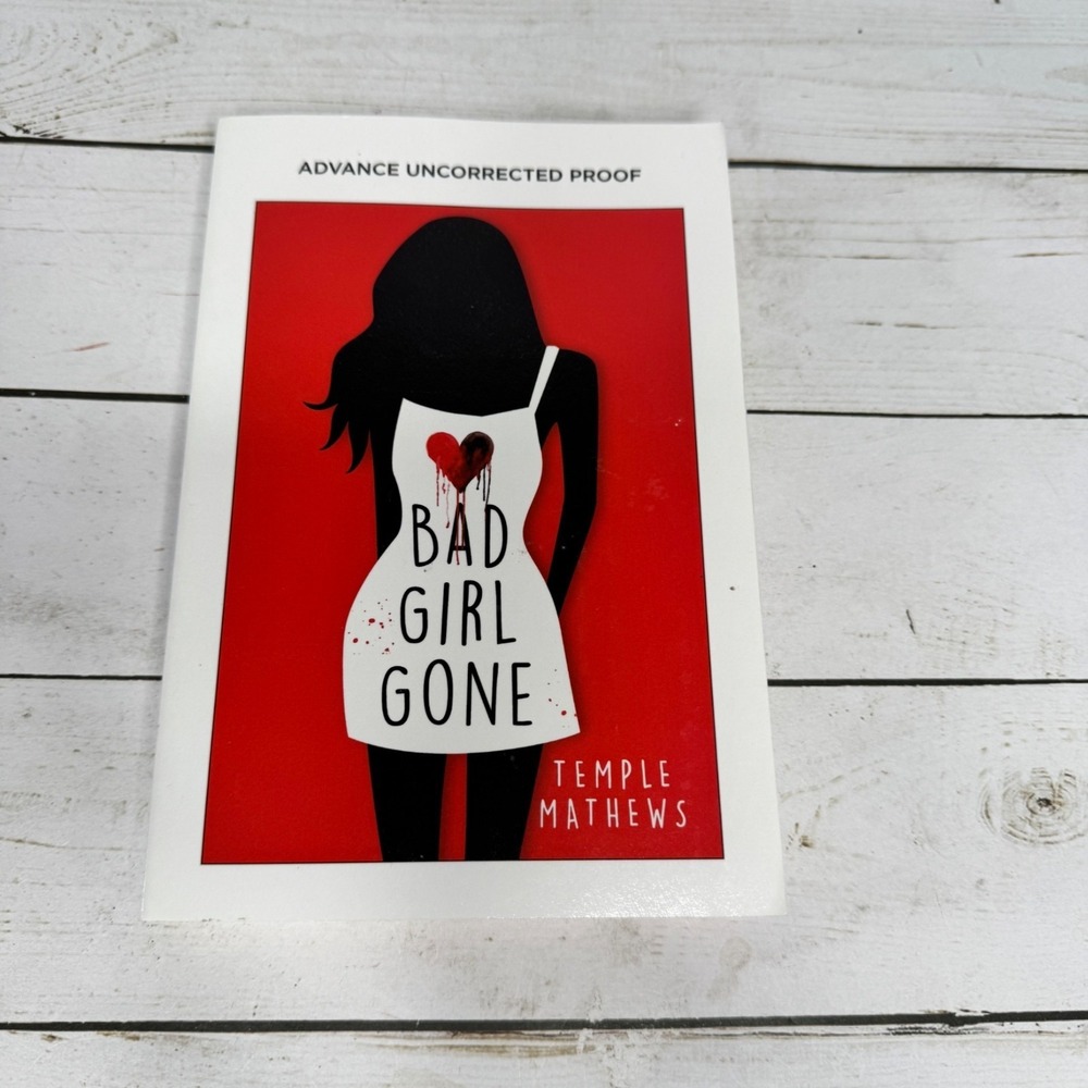 Bad Girl Gone‎ Temple Mathews ARC Advance Uncorrected Proof 2017 Paperback